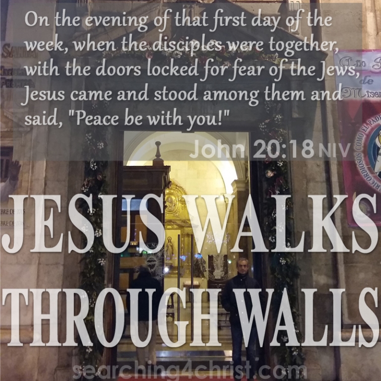 738 Jesus Walks Through Walls